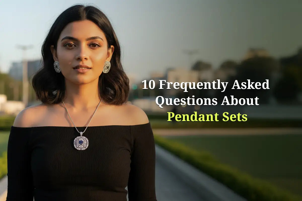 10 Frequently Asked Questions About Pendant Sets