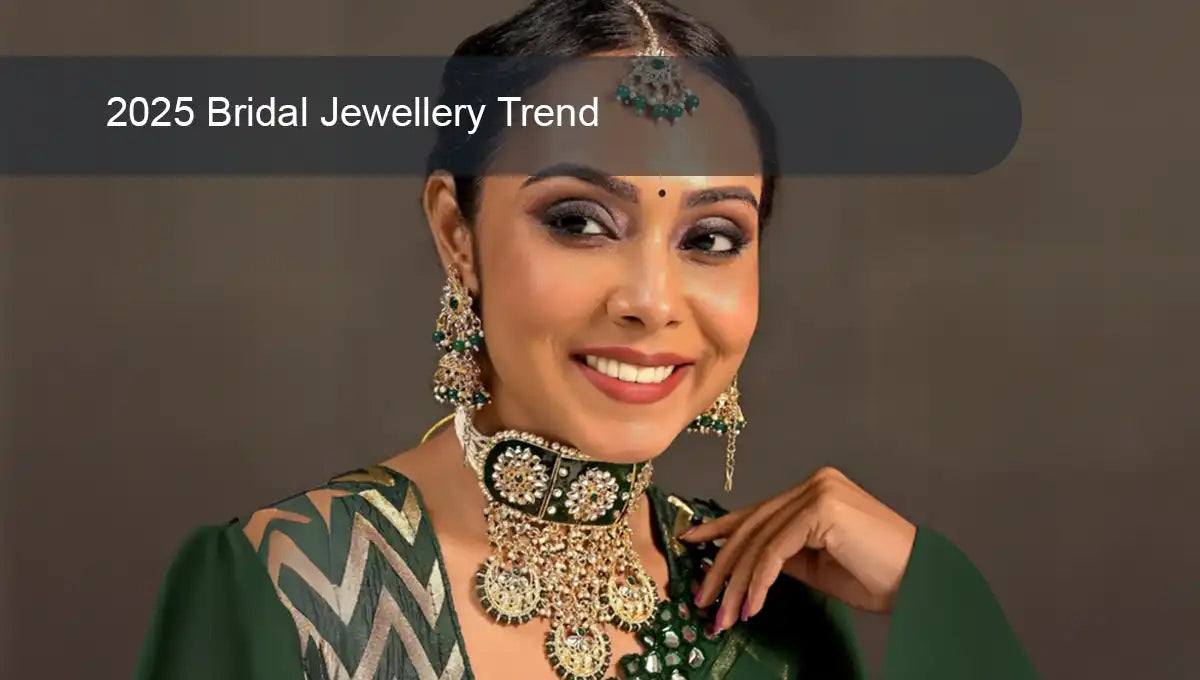 Upcoming Bridal Jewellery Trends for 2025: What Every Bride Should Know