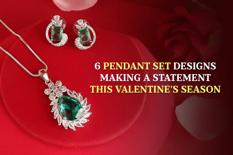 6 Pendant Set Designs Making a Statement This Valentine's Season