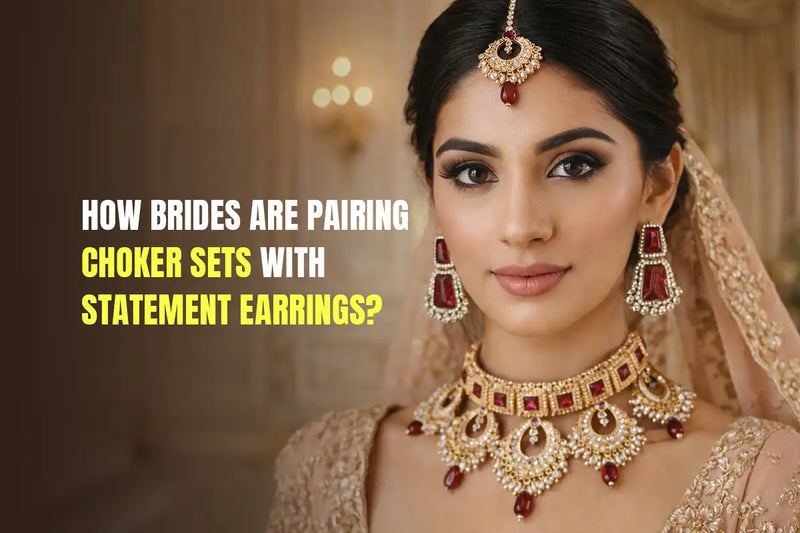 How Brides Are Pairing Choker Sets with Statement Earrings?