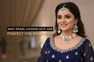 Why Pearl Choker Sets Are Perfect for Weddings?