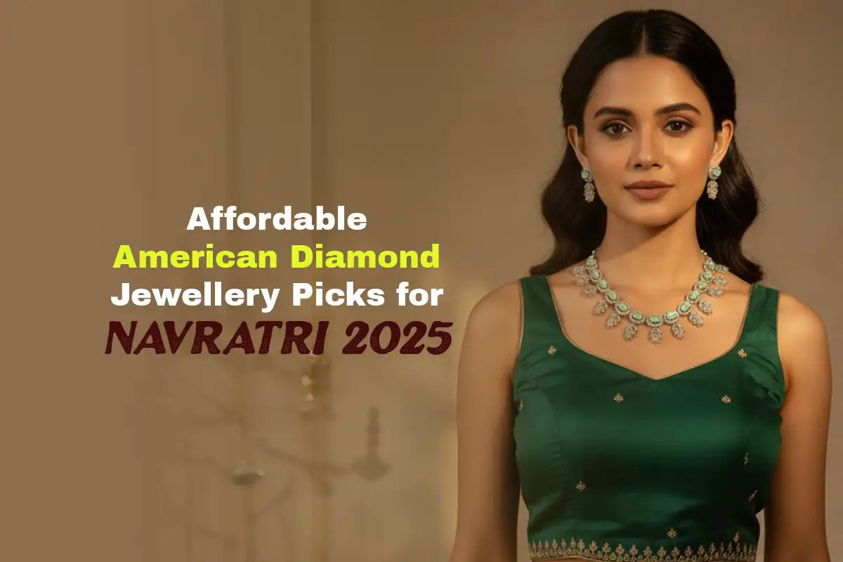 Affordable American Diamond Jewellery Picks for Navratri 2025