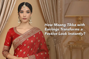 How Maang Tikka with Earrings Transforms a Festive Look Instantly?
