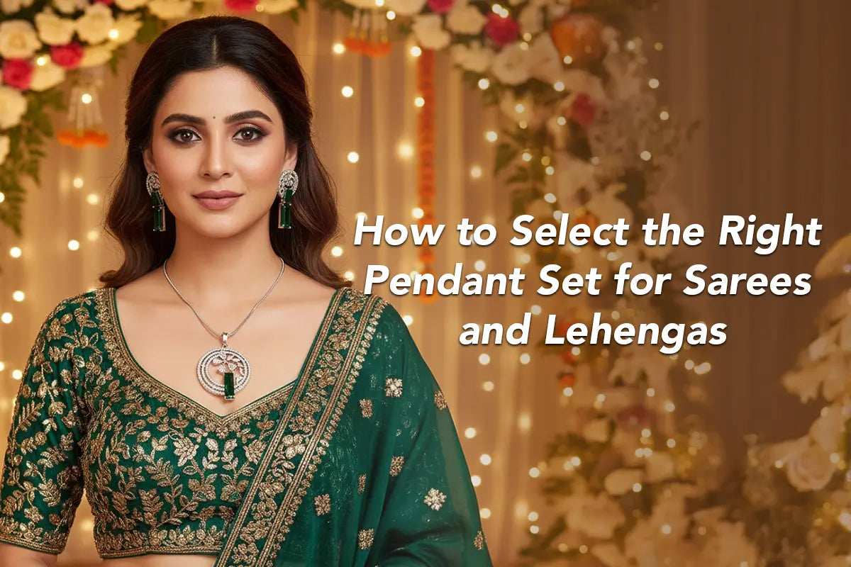 How to Select the Right Pendant Set for Sarees and Lehengas?