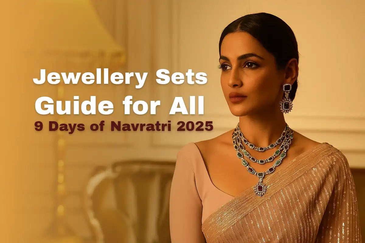 Jewellery Sets Guide for All 9 Days of Navratri 2025