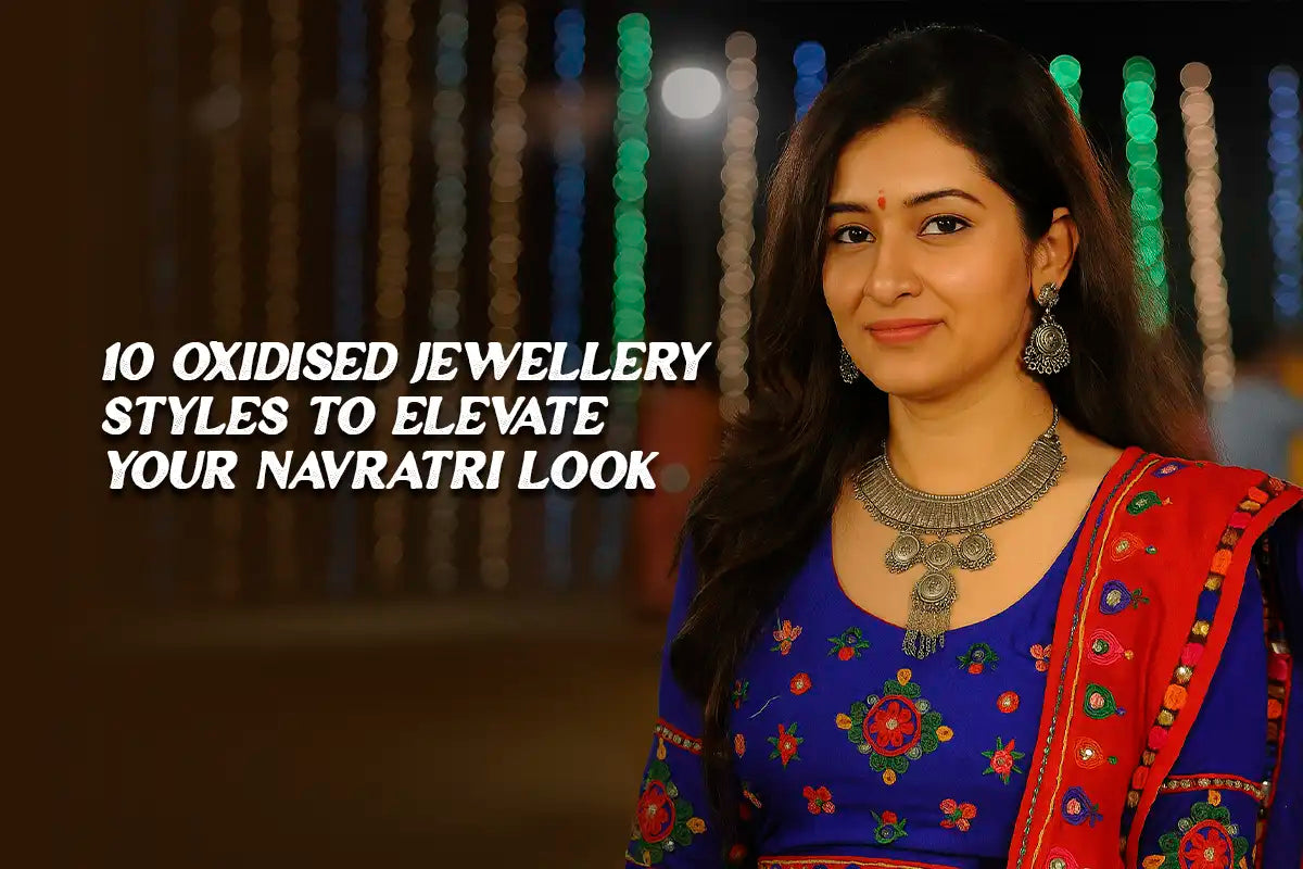 10 Oxidised Jewellery Styles to Elevate Your Navratri Look