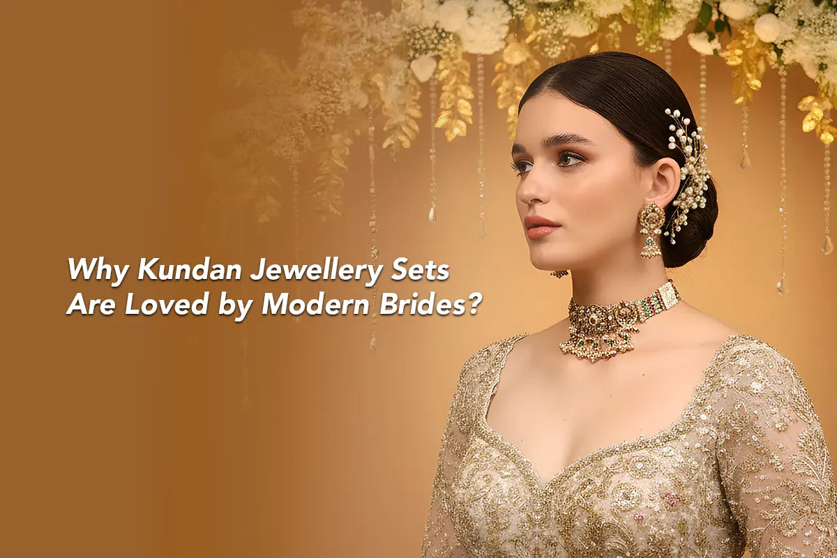 Why Are Kundan Jewellery Sets Loved by Modern Brides?